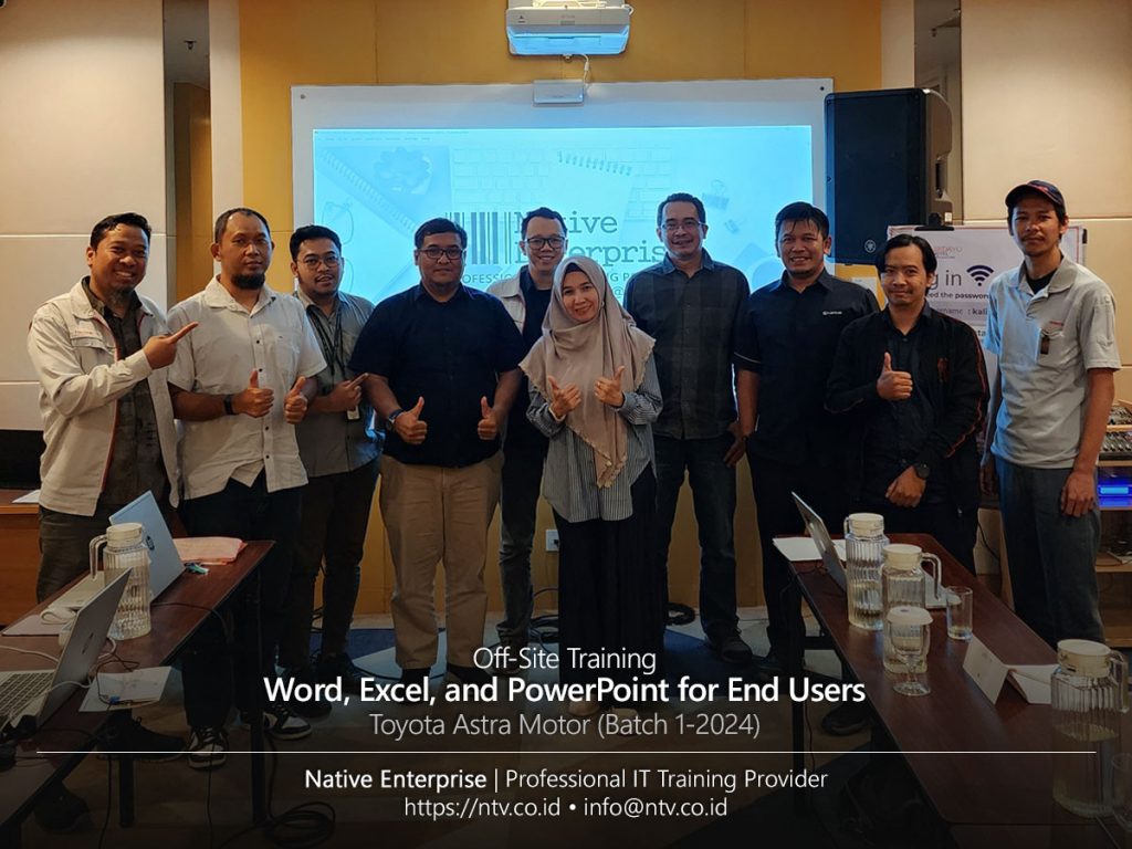 Word, Excel, and PowerPoint for End Users Off-Site Training bersama Toyota Astra Motor (Batch 1-2024)