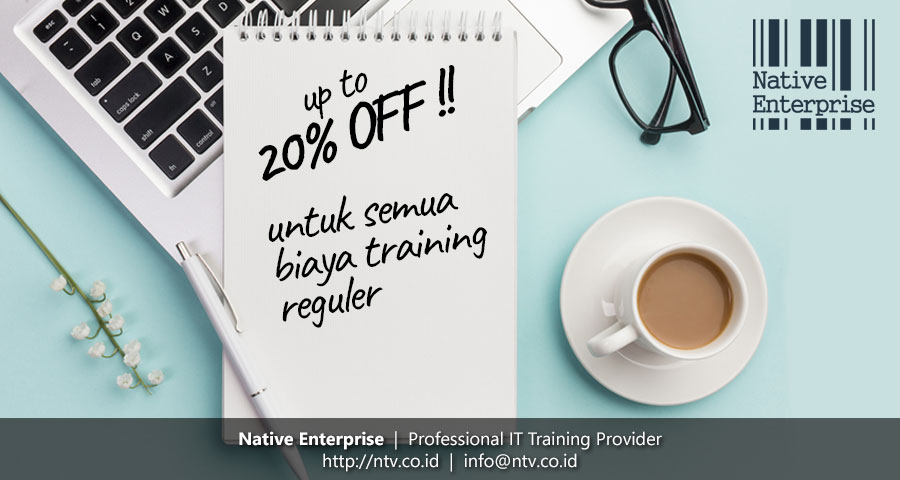 Diskon 20% IT Training Reguler Native Enterprise Bandung