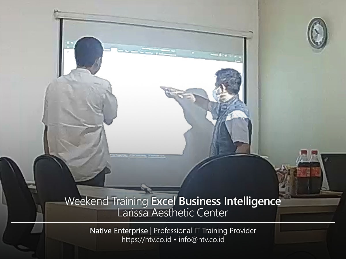 Excel Business Intelligence Weekend Training bersama Larissa Aesthetic Center