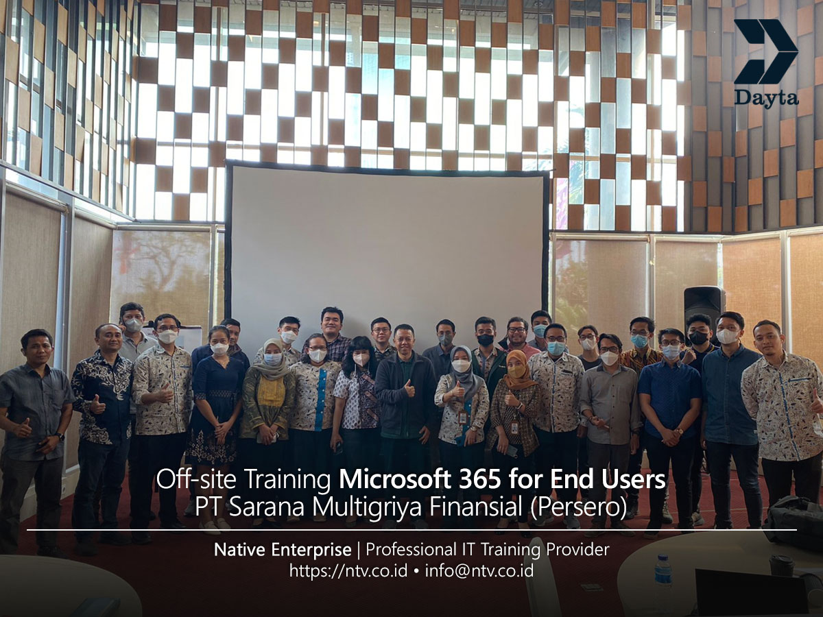 Microsoft 365 for End Users Off-site Training bersama PT Sarana Multigriya Finansial
