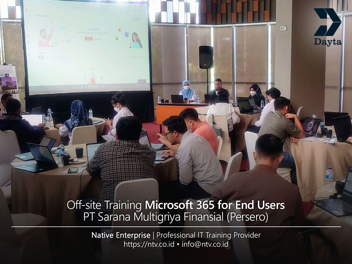 Microsoft 365 for End Users Off-site Training bersama PT Sarana Multigriya Finansial