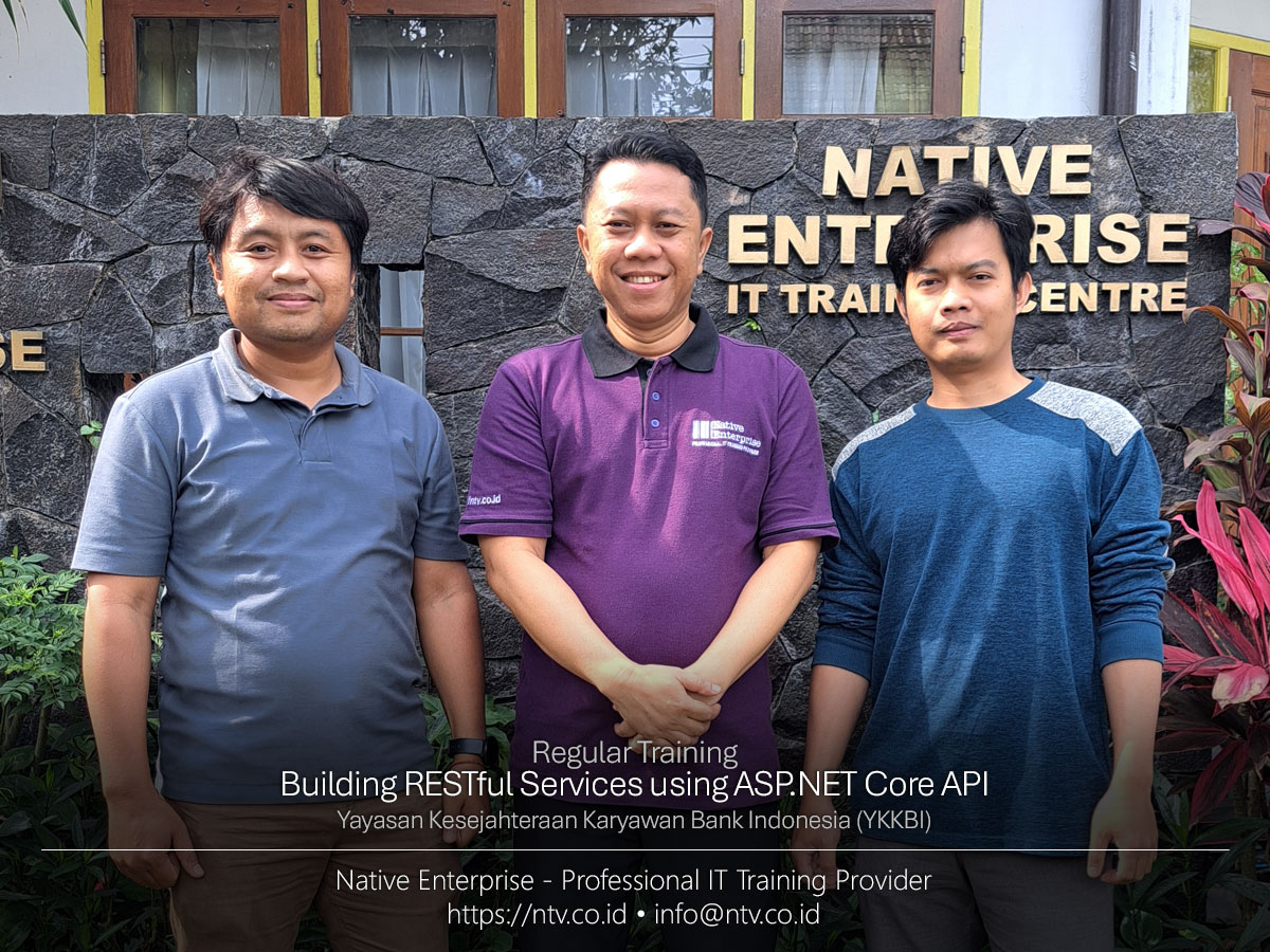 Building RESTful Services using ASP.NET Core API Training bersama Yayasan Kesejahteraan Karyawan Bank Indonesia